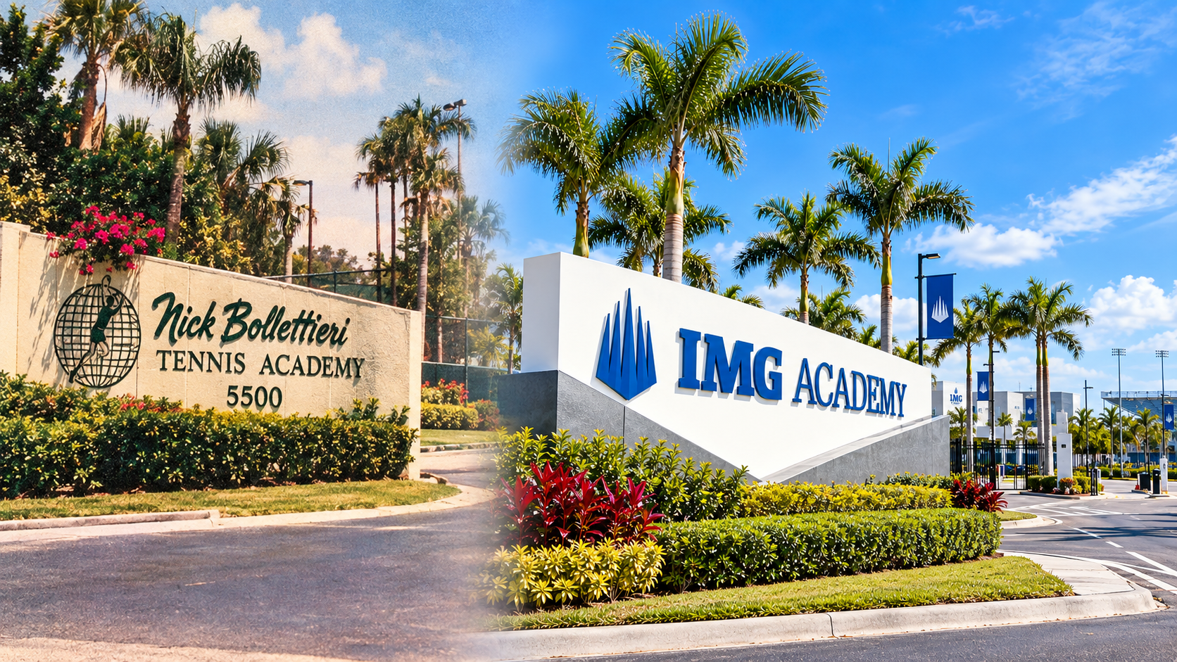 Nick Bollettieri Tennis Academy to IMG Academy in Bradenton, Florida